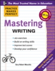 Practice Makes Perfect Mastering Writing - Book