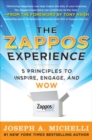 The Zappos Experience: 5 Principles to Inspire, Engage, and WOW - Book