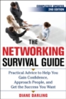 The Networking Survival Guide, Second Edition : Practical Advice to Help You Gain Confidence, Approach People, and Get the Success You Want - eBook