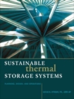 Sustainable Thermal Storage Systems Planning Design and Operations - eBook