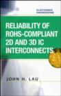 Reliability of RoHS-Compliant 2D and 3D IC Interconnects - eBook