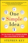 One Simple Idea: Turn Your Dreams into a Licensing Goldmine While Letting Others Do the Work - eBook