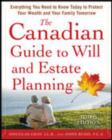 The Canadian Guide to Will and Estate Planning: Everything You Need to Know Today to Protect Your Wealth and Your Family Tomorrow 3E - eBook