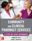 Community and Clinical Pharmacy Services: A step by step approach. - Book