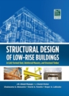 Structural Design of Low-Rise Buildings in Cold-Formed Steel, Reinforced Masonry, and Structural Timber - eBook
