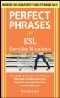 Perfect Phrases for ESL Everyday Situations - Book