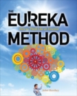 The Eureka Method: How to Think Like an Inventor - eBook