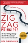 The Zigzag Principle:  The Goal Setting Strategy that will Revolutionize Your Business and Your Life - Book