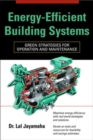 Energy-Efficient Building Systems : Green Strategies for Operation and Maintenance - eBook