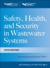 Safety Health and Security in Wastewater Systems, Sixth Edition, MOP 1 - Book