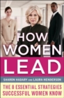 How Women Lead: The 8 Essential Strategies Successful Women Know - Book