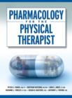 Pharmacology for the Physical Therapist - eBook