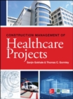 Construction Management of Healthcare Projects - Book