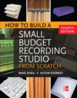 How to Build a Small Budget Recording Studio from Scratch 4/E - Book