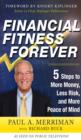 Financial Fitness Forever:  5 Steps to More Money, Less Risk, and More Peace of Mind - eBook