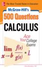 McGraw-Hill's 500 College Calculus Questions to Know by Test Day - eBook