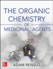 Organic Chemistry of Medicinal Agents - Book