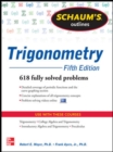 Schaum's Outline of Trigonometry : 618 Solved Problems + 20 Videos - Book