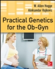 Practical Genetics for the Ob-Gyn - Book
