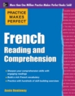 Practice Makes Perfect French Reading and Comprehension - eBook