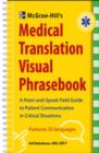 McGraw-Hill's Medical Translation Visual Phrasebook PB : 80 Key Expressions in 20 Languages - eBook