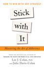 Stick with It: Mastering the Art of Adherence - eBook