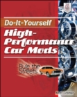 Do-It-Yourself High Performance Car Mods - Book