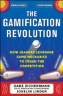 The Gamification Revolution: How Leaders Leverage Game Mechanics to Crush the Competition - Book