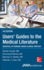 Users' Guides to the Medical Literature: Essentials of Evidence-Based Clinical Practice 3e - eBook