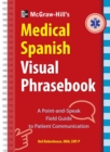 McGraw-Hill Education's Medical Spanish Visual Phrasebook : 825 Questions & Responses - eBook