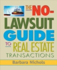 No-Lawsuit Guide to Real Estate Transactions (PAPERBACK) - Book