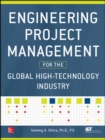 Engineering Project Management for the Global High Technology Industry - Book