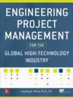 Engineering Project Management for the Global High Technology Industry - eBook