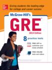 McGraw-Hill's GRE, 2014 Edition (CD) : Strategies + 8 Practice Tests + Test Planner App - eBook