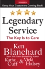 Legendary Service: The Key is to Care - eBook