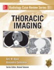 Radiology Case Review Series: Thoracic Imaging - eBook