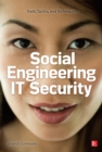 Social Engineering in IT Security: Tools, Tactics, and Techniques : Testing Tools, Tactics & Techniques - eBook