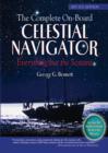 The Complete On-Board Celestial Navigator, 2007-2011 Edition : Everything But the Sextant - eBook