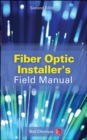 Fiber Optic Installer's Field Manual, Second Edition - Book