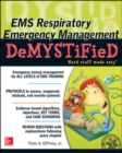 EMS Respiratory Emergency Management DeMYSTiFieD - Book