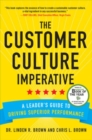The Customer Culture Imperative: A Leader's Guide to Driving Superior Performance - Book