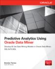 Predictive Analytics Using Oracle Data Miner : Develop & Use Data Mining Models in ODM, SQL & PL/SQL - eBook