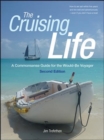 The Cruising Life: A Commonsense Guide for the Would-Be Voyager - Book