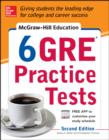McGraw-Hill Education 6 GRE Practice Tests, 2nd Edition - eBook