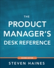 The Product Manager's Desk Reference 2E - eBook