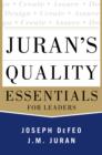 Juran's Quality Essentials : For Leaders - eBook