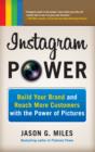 Instagram Power: Build Your Brand and Reach More Customers with the Power of Pictures - eBook