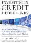 Investing in Credit Hedge Funds: An In-Depth Guide to Building Your Portfolio and Profiting from the Credit Market - eBook