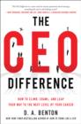 The CEO Difference: How to Climb, Crawl, and Leap Your Way to the Next Level of Your Career - eBook