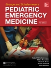 Strange and Schafermeyer's Pediatric Emergency Medicine, Fourth Edition - eBook